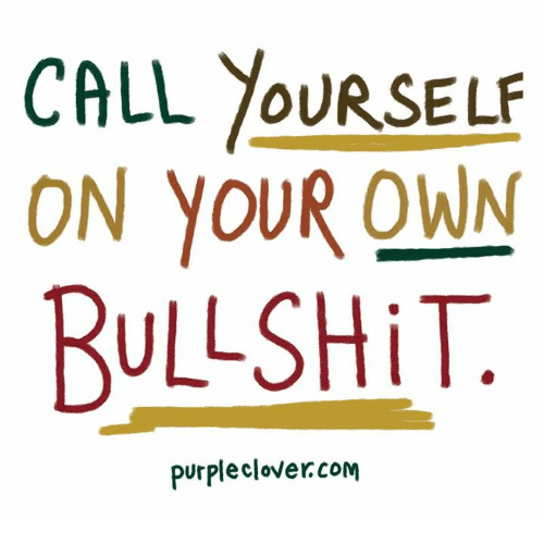 call-our-self-on-your-own-bullshit-purple-clover-com-4076143.png