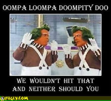 oompa-loompa-hit-that-forizzle.jpg