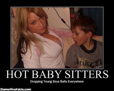 baby_sitter_demotivational_poster_Random_awesome_pictures_about_boobs_and_hot_chicks-s440x352-16299-580.jpg