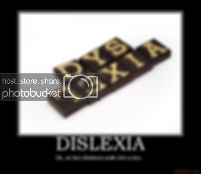 dislexia-dyslexia-demotivational-po.jpg