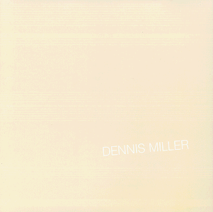 album-Dennis-Miller-The-OffWhite-Album.gif